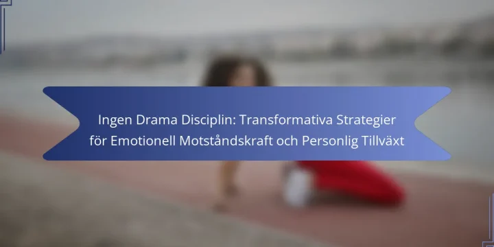 Ingen Drama Disciplin: Transformativa Strategier för Emotionell Motståndskraft och Personlig Tillväxt